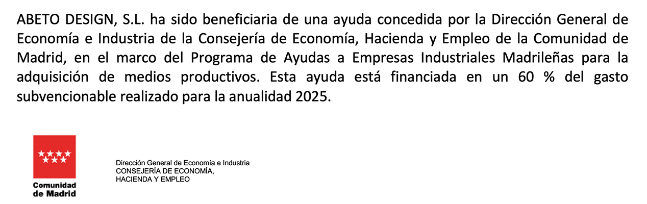 ABETO DESIGN, S.L. beneficiaria de ayudas 2025 de la Comunidad de Madrid para adquisición de medios productivos, cofinanciadas con fondos FEDER